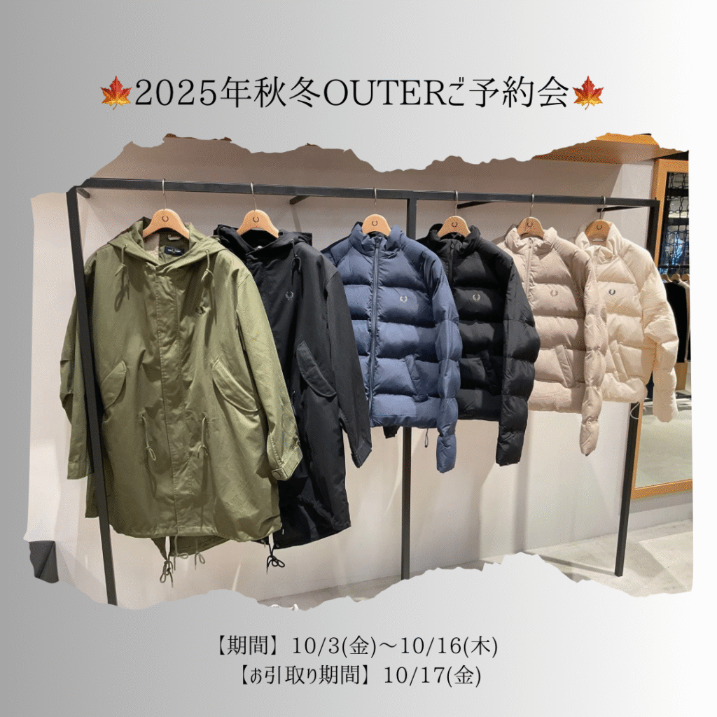 FREDPERRY】2025年アウターご予約会アイテムご紹介☆彡③MENS編